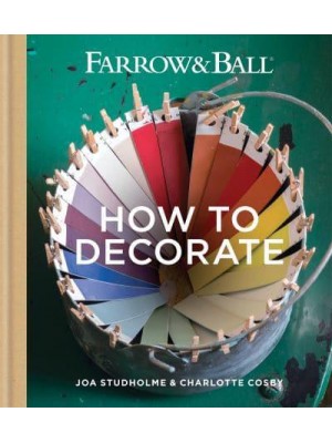 Farrow & Ball How to Decorate - Farrow & Ball