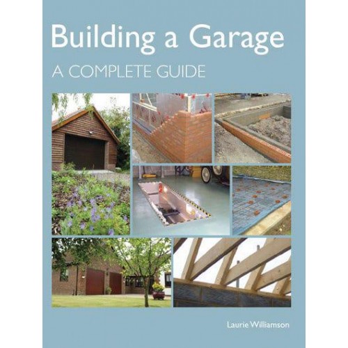 Building a Garage A Complete Guide