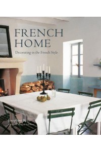 French Home Decorating in the French Style