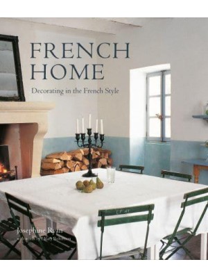 French Home Decorating in the French Style