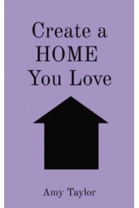 Create a HOME You Love