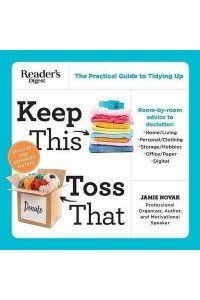Keep This Toss That - Updated and Expanded The Practical Guide to Tidying Up