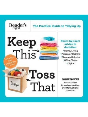 Keep This Toss That - Updated and Expanded The Practical Guide to Tidying Up