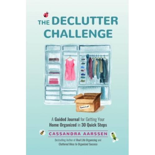 The Declutter Challenge A Guided Journal for Getting Your Home Organized in 30 Quick Steps - Clutterbug