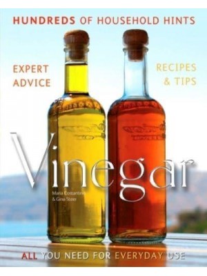 Vinegar Hundreds of Household Hints - Complete Practical Handbook