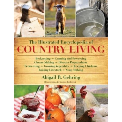 The Illustrated Encyclopedia of Country Living