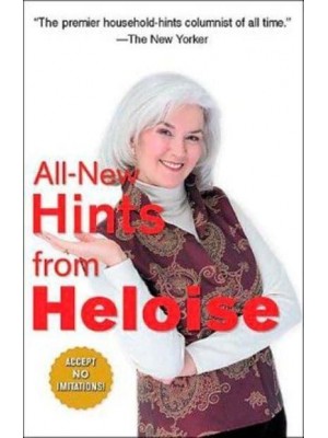 All-New Hints from Heloise A Household Guide for the '90S