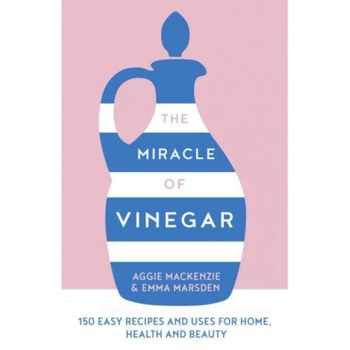 The Miracle of Vinegar