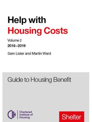 Help With Housing Costs. Volume 2 Guide to Housing Benefit 2018-19