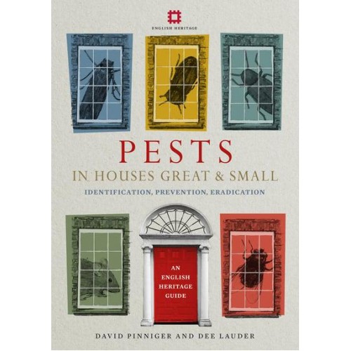 Pests in Houses Great & Small Identification, Prevention, Eradication