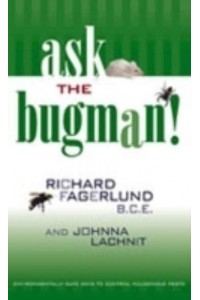 Ask the Bugman Environmentally Safe Ways to Control Household Pests