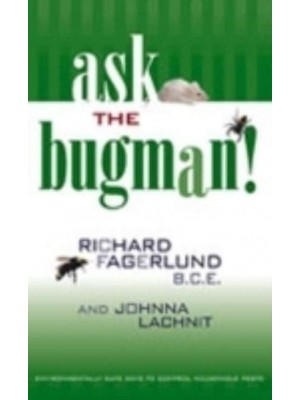 Ask the Bugman Environmentally Safe Ways to Control Household Pests