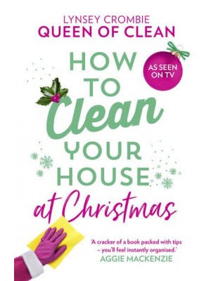 How to Clean Your House at Christmas