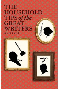 The Household Tips of the Great Writers