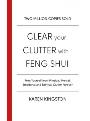 Clear Your Clutter With Feng Shui