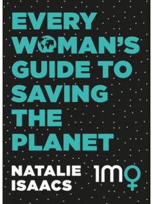 Every Woman's Guide to Saving the Planet