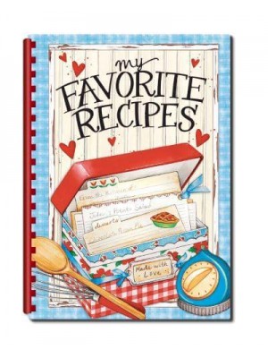 My Favorite Recipes - Create Your Own Cookbook - Everyday Cookbook Collection