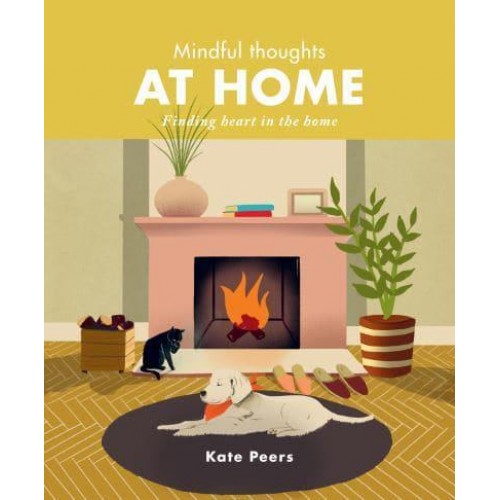 Mindful Thoughts at Home Finding Joy and Creating Calm - Mindful Thoughts