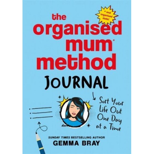 The Organised Mum Method Journal Sort Your Life Out One Day at a Time