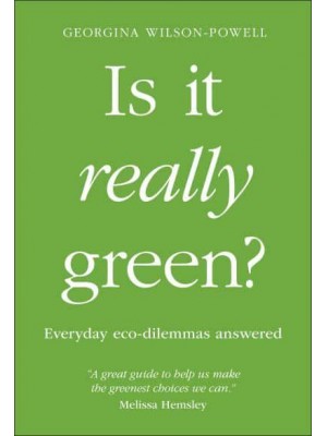 Is It Really Green? Everyday Eco Dilemmas Answered