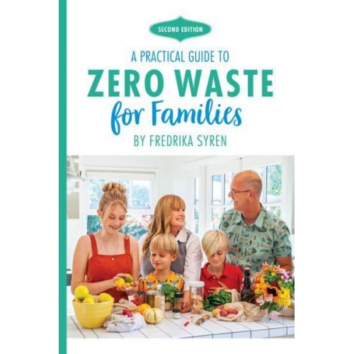 Zero Waste for Families A Practical Guide