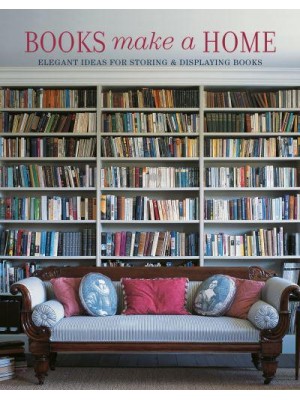 Books Make a Home Elegant Ideas for Storing and Displaying Books