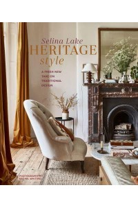 Heritage Style A Fresh New Take on Traditional Design