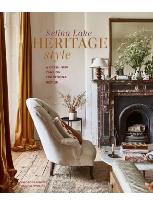 Heritage Style A Fresh New Take on Traditional Design