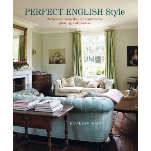 Perfect English Style Recipes for Rooms That Are Comfortable, Pleasing and Timeless