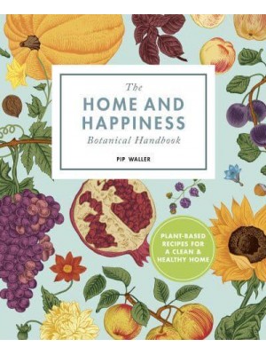 The Home and Health Botanical Handbook