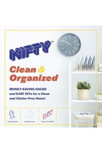 Nifty Clean & Organized Money-Saving Hacks and Easy DIYs for a Clean and Clutter-Free Home!