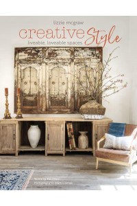 Creative Style Liveable, Loveable Spaces