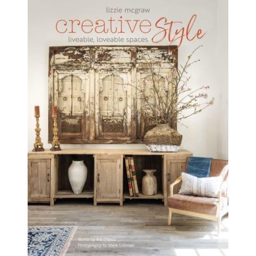 Creative Style Liveable, Loveable Spaces