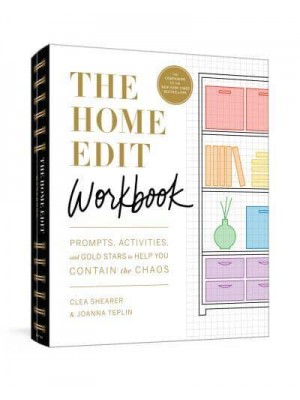 The Home Edit Workbook Prompts, Activities, and Gold Stars to Help You Contain the Chaos