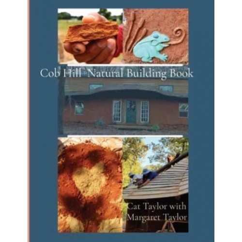 Cob Hill Natural Building Book