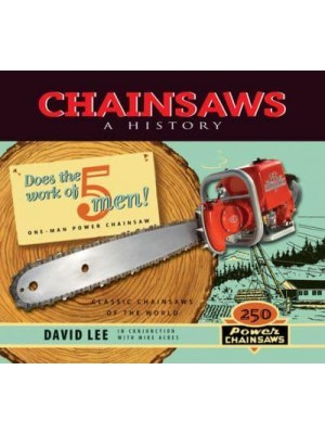 Chainsaws A History