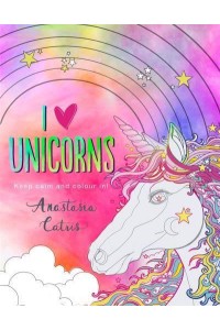 I Heart Unicorns Perfect Fun for If You're Stuck Indoors!