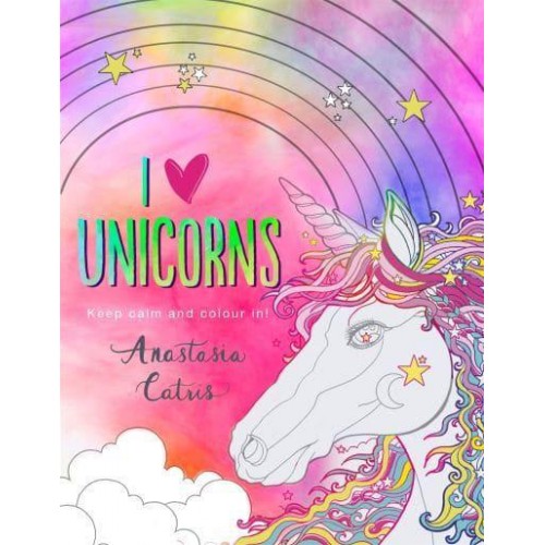 I Heart Unicorns Perfect Fun for If You're Stuck Indoors!
