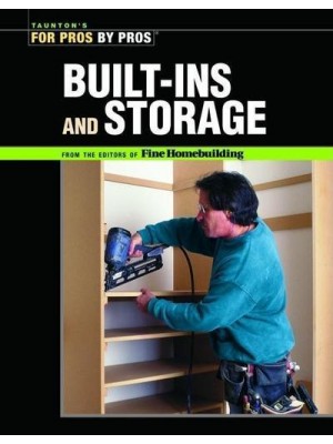 Built-Ins and Storage - For Pros by Pros