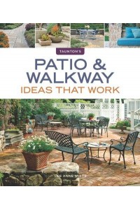 Patio & Walkway Ideas That Work - Taunton's Ideas That Work