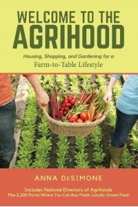 Welcome to the Agrihood Housing, Shopping, and Gardening for a Farm-to-Table Lifestyle