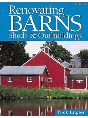 Renovating Barns, Sheds & Outbuildings