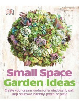 Small Space Garden Ideas