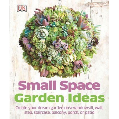 Small Space Garden Ideas