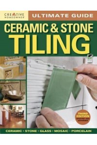 Ceramic Stone & Tiling - Ultimate Guide