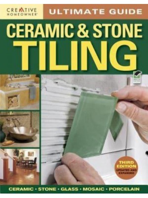 Ceramic Stone & Tiling - Ultimate Guide