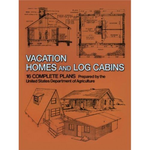 Vacation Homes and Cabins 16 Complete Plans