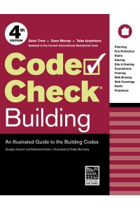 Code Check Building An Illustrated Guide to the Building Codes