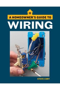 Wiring A Homeowner's Guide