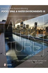 International Award-Winning Pools, Spas, & Water Environments III